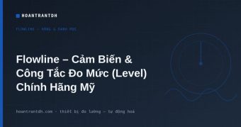 Flowline Việt Nam – Cảm Biến & Công Tắc Đo Mức Chính Hãng (EchoPod, EchoTouch)