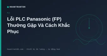 Lỗi PLC Panasonic (FP): Đèn ERROR/ALARM & Khắc Phục