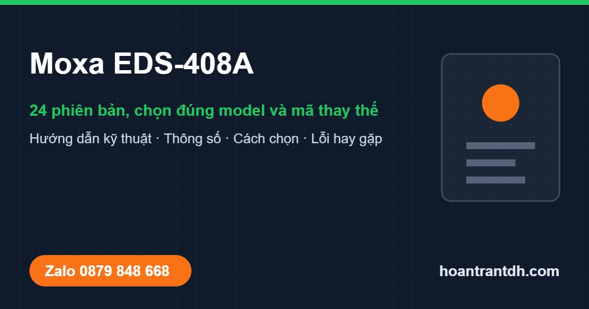 Moxa EDS-408A: 24 phiên bản, chọn đúng model và mã thay thế